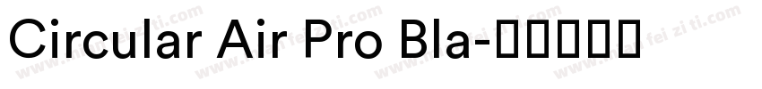 Circular Air Pro Bla字体转换